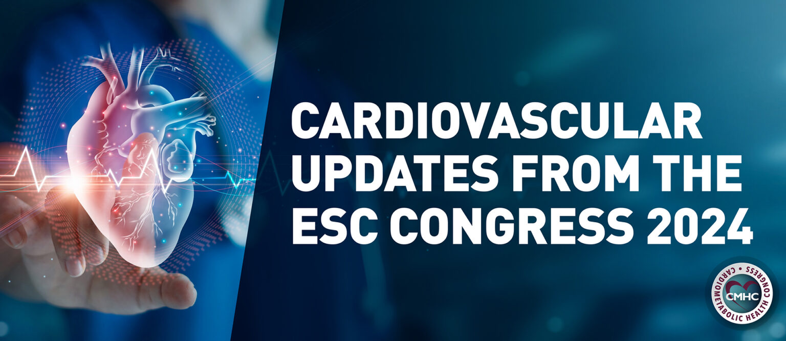 Cardiovascular Disease Updates 2024 from the ESC Congress